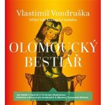 Vondruška, Vlastimil - Olomoucký bestiář – Hledejceny.cz