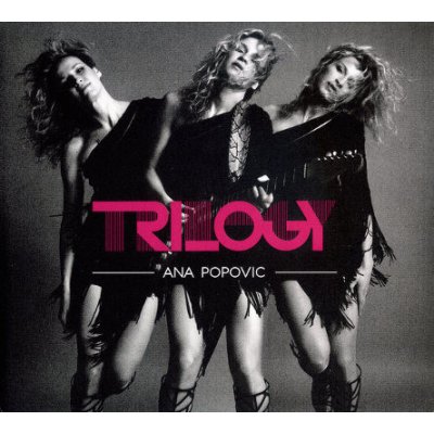 Ana Popovic - Trilogy (3CD)