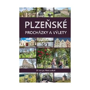 Plzeňské procházky a výlety - 31 tras po Plzni