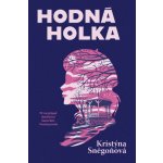 Hodná holka - Kristýna Sněgoňová – Zboží Dáma