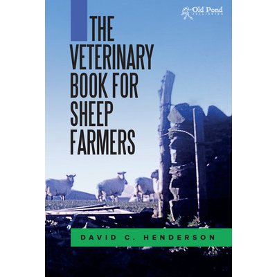 The Veterinary Book for Sheep Farmer - D. Henderson