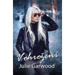 V ohrožení - Garwood Julie – Hledejceny.cz