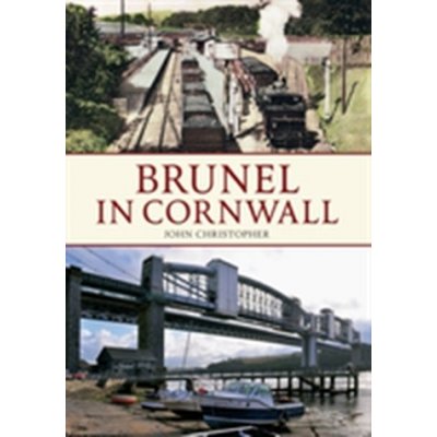 Brunel in Cornwall