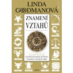 Znamení vztahů - Linda Goodmanová – Hledejceny.cz