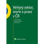 Veřejný sektor, teorie a praxe v ČR – Hledejceny.cz