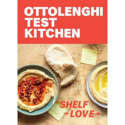 Ottolenghi Test Kitchen: Shelf Love: Recipes to Unlock the Secrets of Your Pantry, Fridge, and Freezer: A Cookbook Murad NoorPaperback