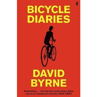 Bicycle Diaries - David Byrne – Hledejceny.cz