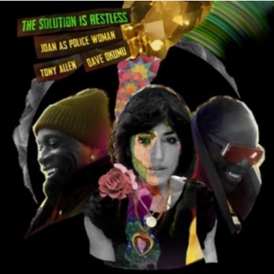 Joan As Police Woman & Tony Allen & Dave Okumu - The Solution Is Restless CD