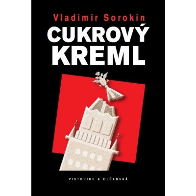 Cukrový Kreml - Sorokin Vladimír