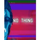 NO THING