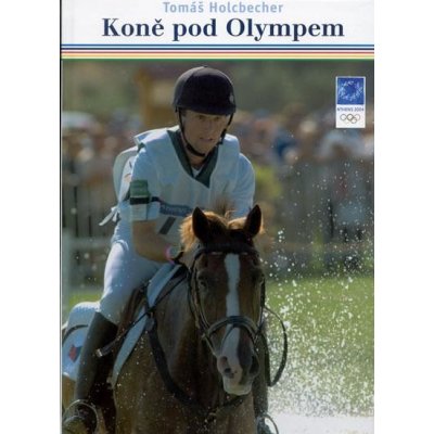 Koně pod Olympem - Tomáš Holcbecher – Hledejceny.cz