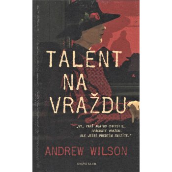 Talent na vraždu - Wilson Andrew