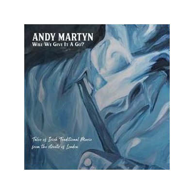Andy Martyn - Will We Give It A Go? CD