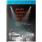 Devět hudebních stylu pro bicí – Hledejceny.cz