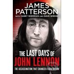The Last Days of John Lennon - Patterson James – Zbozi.Blesk.cz