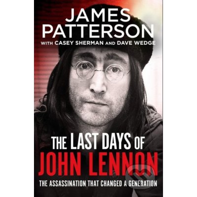 The Last Days of John Lennon - Patterson James – Zboží Mobilmania