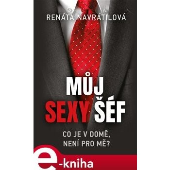 Můj sexy šéf - Renáta Navrátilová