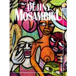 Dějiny Mosambiku - Jan Klíma – Sleviste.cz