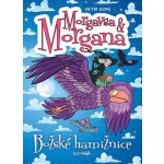 Morgavsa a Morgana - Božské hamižnice – Sleviste.cz