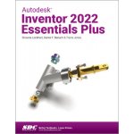 Autodesk Inventor 2022 Essentials Plus - Banach Daniel T. – Sleviste.cz