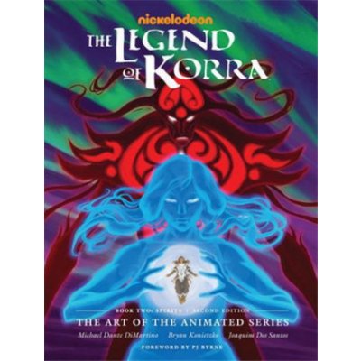The Legend of Korra: The Art of the Animated Series--Book Two: Spirits Second Edition DiMartino Michael DantePevná vazba