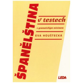 Španělština v testech s gramatickým minimem - Houštecká Eva