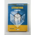 Literatura v kostce pro SŠ 5.v Sochrová a kolektiv, Marie – Hledejceny.cz