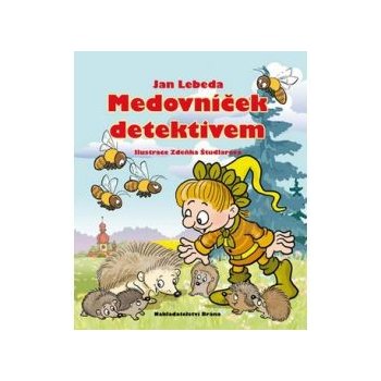 Medovníček detektivem - Jan Lebeda