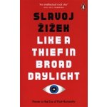 Like A Thief In Broad Daylight - Slavoj Zizek – Sleviste.cz