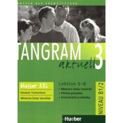 Tangram aktuell 3. Lektion 5-8 Glossar XXL Deutsch-Tschechisch – Hledejceny.cz
