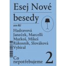 Esej Nové besedy 2 - Co nepotřebujeme