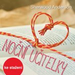 Radioservis Sherwood Anderson: Noční učitelky MP3 download – Hledejceny.cz