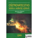 Ošetrovateľstvo teória a vedec Kolektív autorov, – Hledejceny.cz