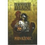 Podvrženec – Zelazny Roger – Hledejceny.cz