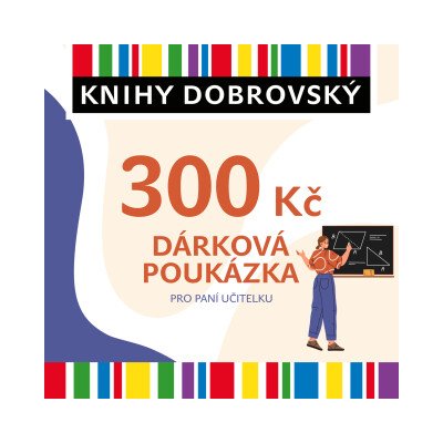Elektronická dárková poukázka pro učitelku 300 Kč – Hledejceny.cz