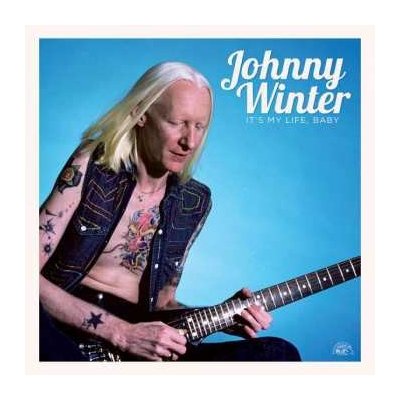 Johnny WinterIt's My Life, Baby LP