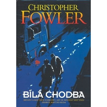 Bílá chodba Fowler Christopher