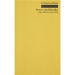 Šero v holubníku -- Eseje, fejetony, poznámky - Erben Roman – Sleviste.cz