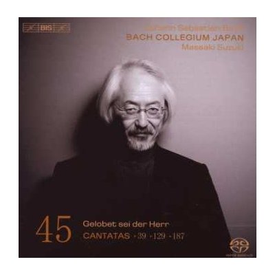 SA Johann Sebastian Bach: Cantatas 45: ►39 ►129 ►187 (Gelobet Sei Der Herr) CD – Hledejceny.cz
