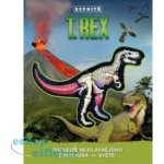 T-Rex zevnitř - Poznej nejslavnějšího dinosaura na světě! - Dennis Schatz – Hledejceny.cz