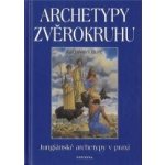 Archetypy zvěrokruhu Jungiánské archetypy v praxi Kathleen Burt – Hledejceny.cz