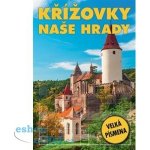 Křížovky - Naše hrady - kolektiv autorů – Zboží Mobilmania