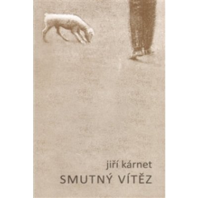 Smutný vítěz - Jiří Kárnet