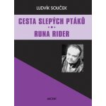 Cesta slepých ptáků / Runa Rider – Hledejceny.cz