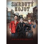 Smrdutý kojot - Zvelebilová Rosana – Hledejceny.cz