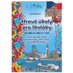 Kollerová Eva - Hravé úkoly pro školákov pro děti ve věku 8-9 let – Hledejceny.cz