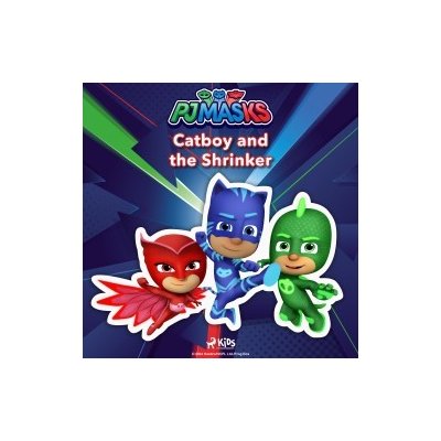 PJ Masks - Catboy and the Shrinker (EN) – Hledejceny.cz