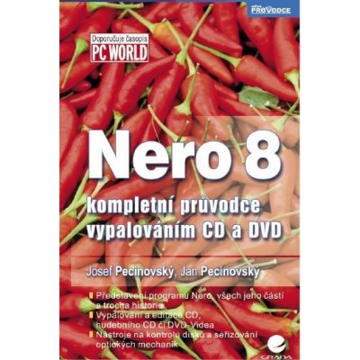 Pecinovský Josef, Pecinovský Jan - Nero 8 -- kompletní průvodce vypalováním CD a DVD – Zbozi.Blesk.cz