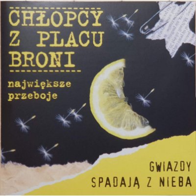 Chlopcy Z Placu Broni - Gwiazdy Spadaja Z Nieba CD