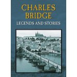 Charles Bridge - Legends and Stories – Zboží Dáma
